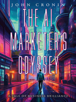 cover image of The AI Marketer's Odyssey